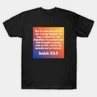 Bible Verse Isaiah 53:5 T-Shirt